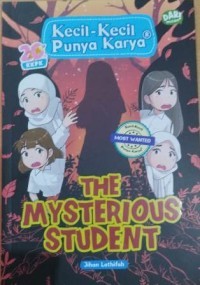 Kecil-Kecil Punya Karya: The Mysterious Student