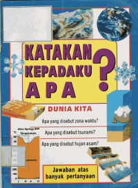 Image of Katakan Kepadaku Apa? Dunia Kita