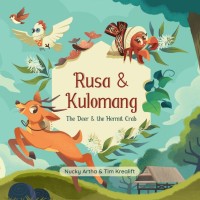 The Deer and the Hermit Crab (Kisah Si Rusa & si Kulomang Maluku)