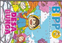 BIPPO dan Kawan- kawan : Desa Bunga