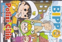 BIPPO dan kawan-kawan : Polisi Cilik