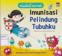 Imunisasi Pelindung Tubuhku