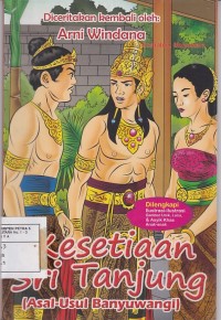 Kesetiaan Sri Tanjung (Asal-Usul Banyuwangi)