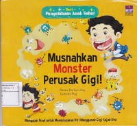 Musnahkan Monster Perusak Gigi!