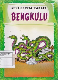 Seri Cerita Rakyat 'Bengkulu'