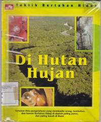 Taktik Bertahan Hitup di Hutan Hujan