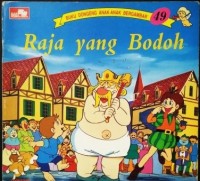 Buku Dongeng Anak-Anak Bergambar ( Raja yang Bodoh )