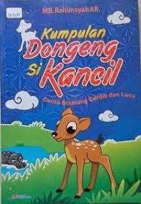 Seri Petualangan si Kancil ( Jubah Hitam )