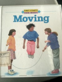 First Starts The Body ( Moving )
