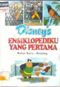 Disney’s Ensiklopediku yang Pertama ( Bahan Kayu )