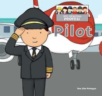 Seri Mengenal Profesi : Pilot