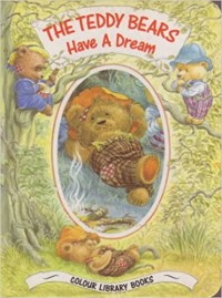 The Teddy Bears Have A Dream