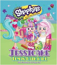 Shopkins: Jessicake teman baik hati