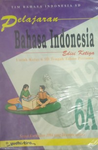 Image of Bahasa Indonesia : Edisi ketiga 6A