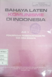 Bahaya Laten Komunisme Di Indonesia : Jilid V