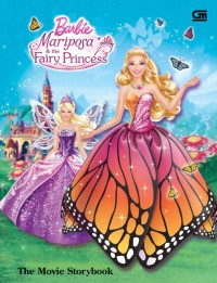 Barbie Mariposa & The Fairy Princess : The Movie Storybook