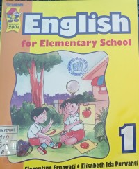 English for Elementary School class 1 : Kurikulum 2004