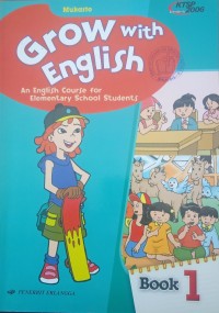 Grow with English 1 (KTSP 2006)
