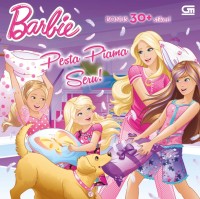 Barbie: Pesta Piama Seru!