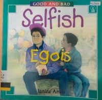 Selfish : Egois