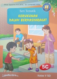 Seri Tematik : Kerukunan Dalam Bermasyarakat 5C