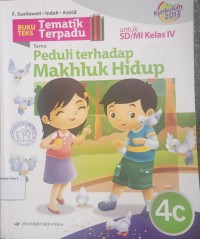 Tematik Terpadu - Tema : Peduli terhadap Makhluk Hidup untuk SD/MI Kelas 4