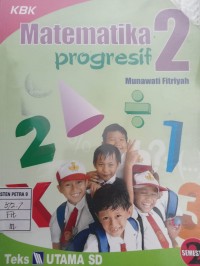 Matematika : Progresif 2 Semester 2 kbk