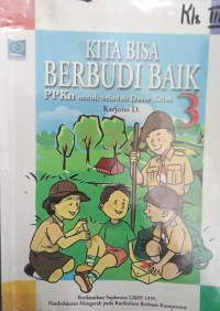 PPKN : Kita Bisa Berbudi Baik 3