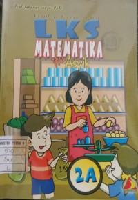 LKS Matematika itu Asyik 2A