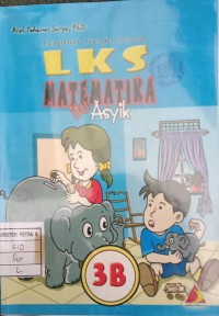 LKS Matematika itu Asyik 3B