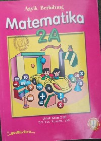 Asyik Berhitung Matematika 2A
