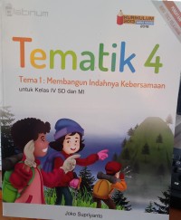Tematik 4 Tema 1 : Membangun Indahnya Kebersamaan untuk Kelas IV SD dan MI