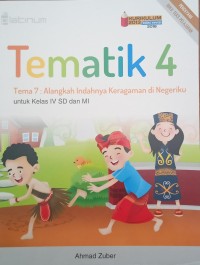 Tematik 4 Tema 7 : Alangkah Indahnya Keragaman di Negeriku untuk Kelas IV SD dan MI
