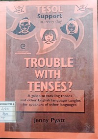 Trouble With Tenses?