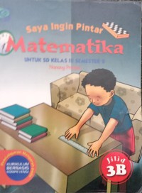 Saya Ingin Pintar Matematika 3B
