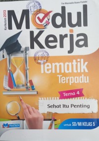 Modul Kerja Tematik Terpadu Tema 4 Sehat Itu Penting 5