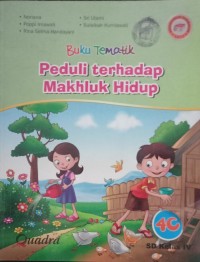 Peduli Terhadap Makhluk Hidup 4C
