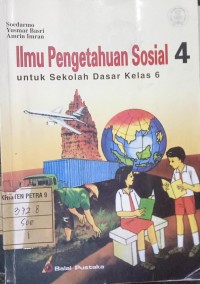 Ilmu Pengetahuan Sosial 4 untuk Sekolah Dasar Kelas 6