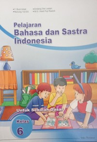 Pelajaran Bahasa dan Sastra Indonesia 6