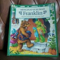 Menginap di rumah Franklin