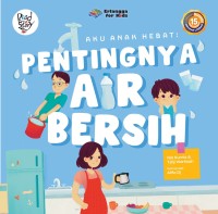 Aku anak hebat : pentingnya air bersih