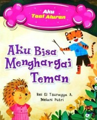 Aku bisa menghargai teman