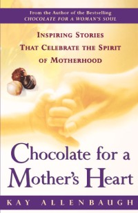 Chocolate for a Mother's Heart