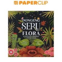 Image of Dongeng seru flora : 10 dongeng memikat untuk anak