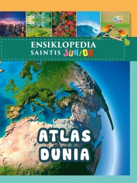 Ensilopedia saintis junior : Atlas dunia