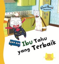 Ibu Tahu Yang Terbaik