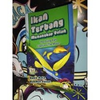 Ikan Terbang menangkap bulan : The Flying fish captures the moon