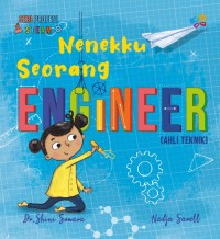 Nenekku seorang enginer