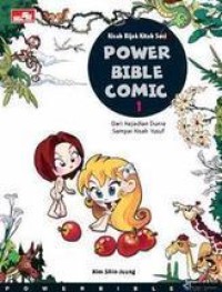 Power Bible 1 : Dari Kejadian Dunia Sampai Kisah Yusuf