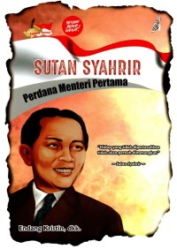 Sutan Syahrir : Perdana menteri pertama